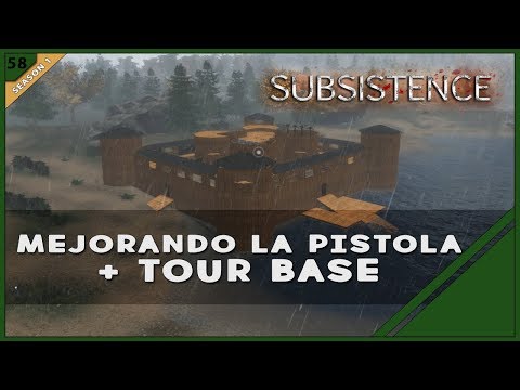 SUBSISTENCE #58 &quot;MEJORANDO LA PISTOLA + TOUR BASE&quot; | GAMEPLAY ESPAÑOL