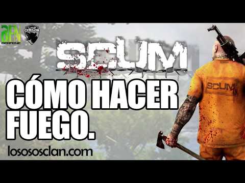 SCUM: COMO HACER FUEGO - GUÍA DE SUPERVIVENCIA #1 |